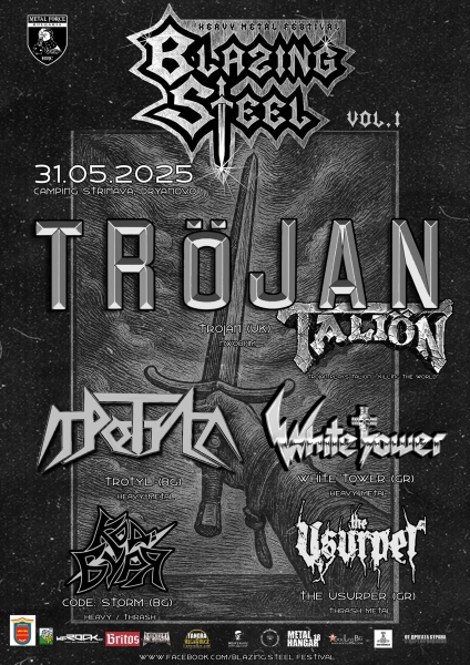 Blazing Steel Festival - TRÖJAN, WHITE TOWER, THE USURPER