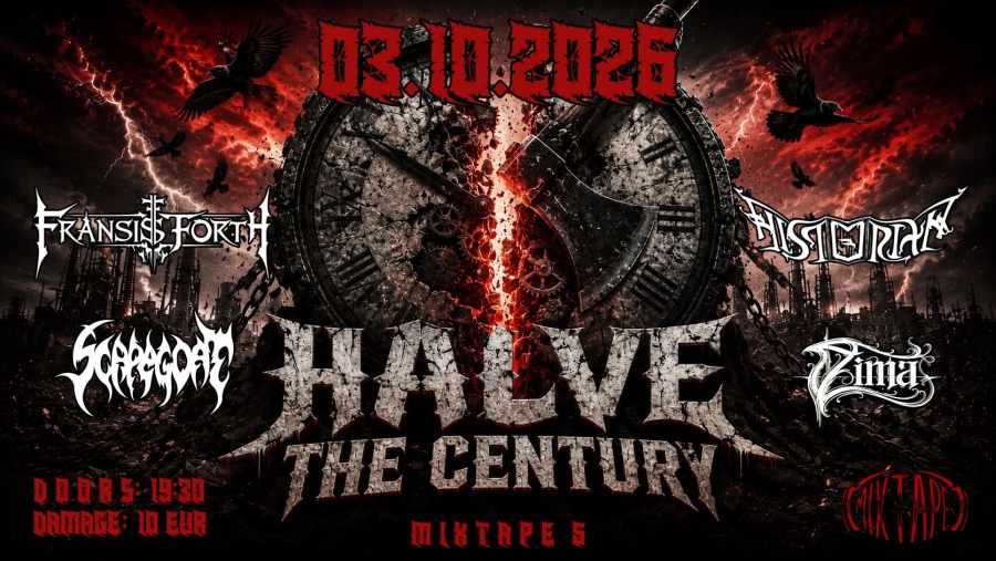 HALVE THE CENTURY събира Scapegoat, Zima, Historian и Fransis Forth за ...