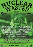 Nuclear Wasted Fest 2018 - GET SOME, BRONZE, Vendeta
